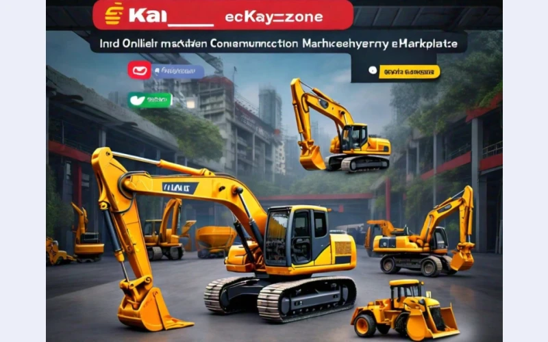 Buy and Sell Construction Machinery on eKayzone, India's Leading Construction Marketplace